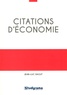Jean-Luc Dagut - Citations d'économie - 400 citations classées en 13 grands thèmes et 68 problématiques, plus de 100 auteurs.