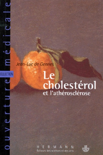 Jean-Luc de Gennes - Le cholestérol et l'athérosclérose.