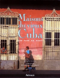 Maisons Du Vieux Cuba. Les Iles Au Vent