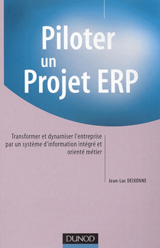 Jean-Luc Deixonne - Piloter un Projet ERP.