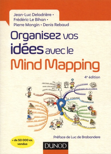 Organisez vos idées avec le Mind Mapping 4e édition