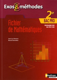 Jean-Luc Dianoux et Muriel Dorembus - Fichier de mathématiques 2e Bac Pro 3 ans - Programme 2009.