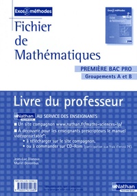 Jean-Luc Dianoux et Muriel Dorembus - Mathématiques 1e Bac Pro Groupements A et B Bac Pro 3 ans - Livre du professeur.