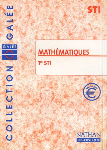 Jean-Luc Dianoux et Muriel Dorembus - Mathématiques 1ère STI.