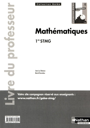 Jean-Luc Dianoux et Muriel Dorembus - Mathématiques 1re STMG - Livre du professeur.
