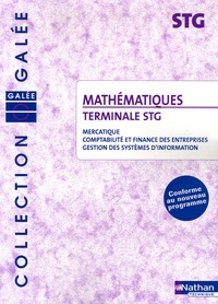Jean-Luc Dianoux et Muriel Dorembus - Mathématiques Tle STG - Mercatique, comptabilité et finance des entreprises, gestion des systèmes d'information.