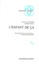 Jean-Luc Donnet et André Green - L'Enfant De Ca. Psychanalyse D'Un Entretien : La Psychose Blanche.