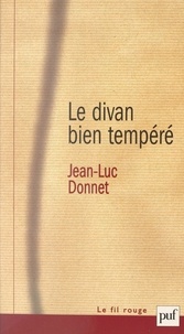 Jean-Luc Donnet et Christian David - Le divan bien tempéré.