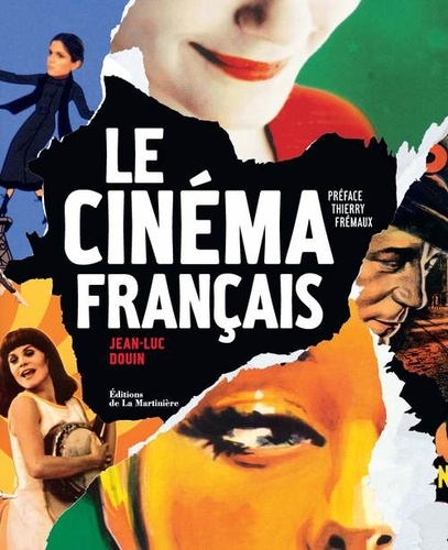 Jean-Luc Douin - Le cinéma français.