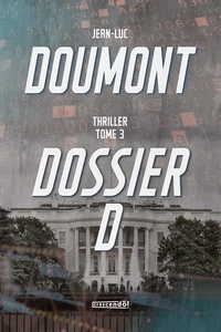 Jean-Luc Doumont - Dossier D - TOME 3.
