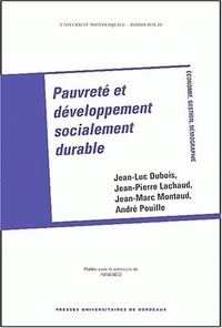 Jean-Luc Dubois et Jean-Pierre Lachaud - Pauvreté et développement socialement durable.