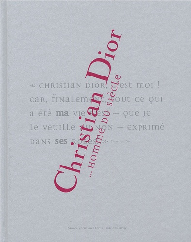 Jean-Luc Dufresne - Christian Dior... homme du siècle.