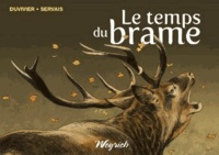 Jean-Luc Duvivier de Fortemps - Le temps du brame.