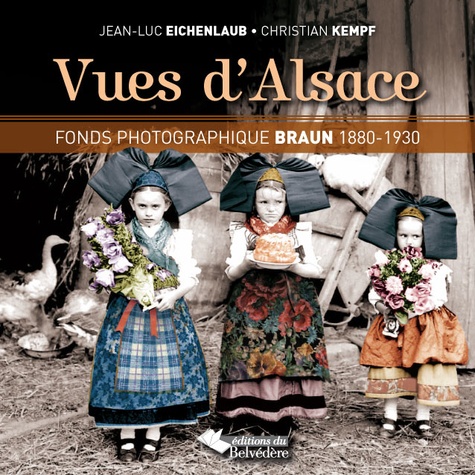 Jean-Luc Eichenlaub - Vues d'Alsace - Fonds photographique Braun (1880-1930).