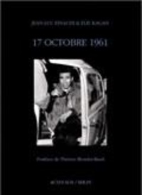 Jean-Luc Einaudi - 17 Octobre 1961.