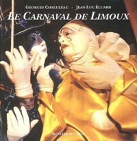 Jean-Luc Eluard et Georges Chaluleau - Le carnaval de Limoux.