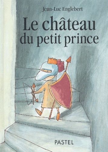 Jean-Luc Englebert - Le Chateau Du Petit Prince.