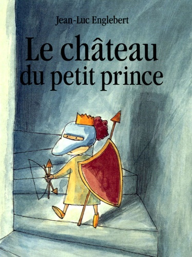 Jean-Luc Englebert - Le château du petit prince.