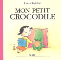 Jean-Luc Englebert - Mon petit crocodile.