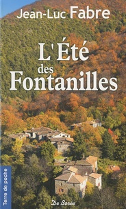 Jean-Luc Fabre - L'Eté des Fontanilles.