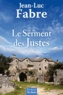Jean-Luc Fabre - Le serment des justes.