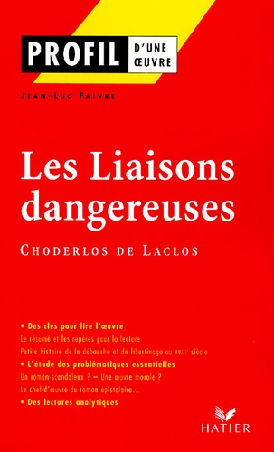 Jean-Luc Faivre - Les Liaisons Dangereuses (1782), Choderlos De Laclos.