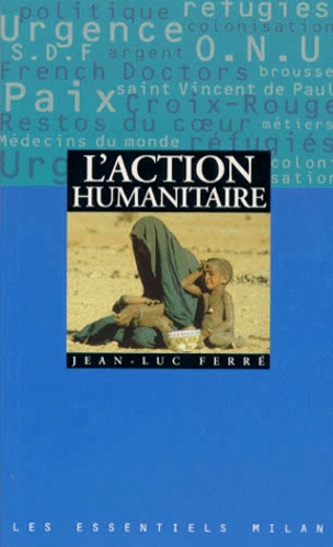 Jean-Luc Ferré - L'action humanitaire.