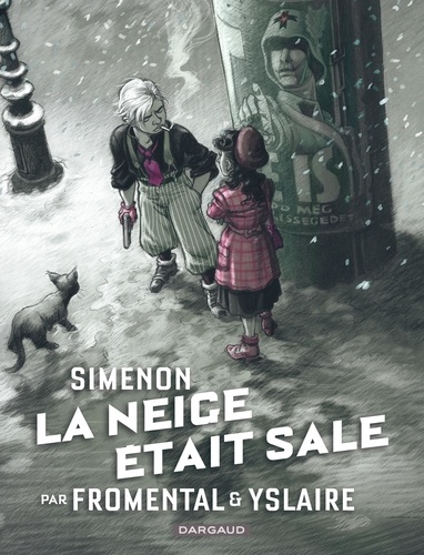 Jean-Luc Fromental et Bernard Yslaire - La neige était sale.