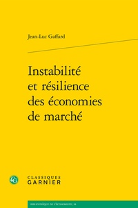 Jean-Luc Gaffard - Instabilité et résilience des économies de marché.