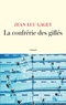 Jean-Luc Gaget - La Confrérie des giflés.