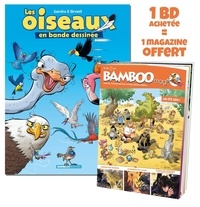 Jean-Luc Garréra et Alain Sirvent - Les oiseaux en bande dessinée Tome 1 : Avec Bamboo Mag N° 78, juillet-août-septembre 2022 offert.