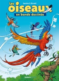 Jean-Luc Garréra et Alain Sirvent - Les oiseaux en bande dessinée Tome 2 : .