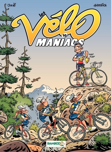 Les Vélomaniacs Tome 10