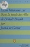 Jean-Luc Gerrer et Pascal Gauchon - Leçon littéraire sur Dans la jungle des villes, de Bertolt Brecht.