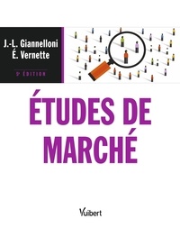 Jean-Luc Giannelloni et Eric Vernette - Etudes de marché.