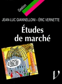 Jean-Luc Giannelloni et Eric Vernette - Études de marché.