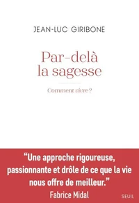 Par-delà la sagesse