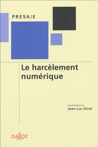 Jean-Luc Girot - Le harcèlement numérique.