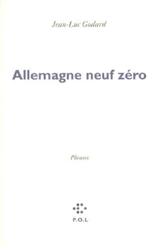 Jean-Luc Godard - Allemagne Neuf Zero. Phrases (Sorties D'Un Film).
