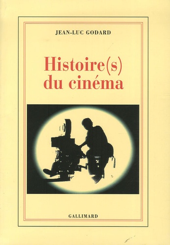 Jean-Luc Godard - Histoire(s) du cinéma.