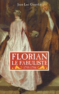Florian Le Fabuliste (1755-1794)