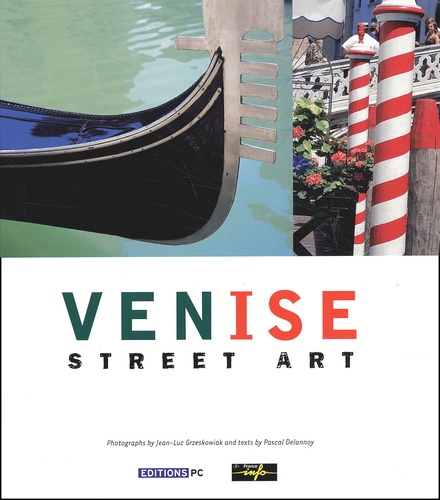 Jean-Luc Grzeskowiak et Pascal Delannoy - Venise Street Art.