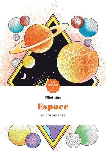 Espace. 60 coloriages anti-stress