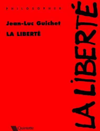 Jean-Luc Guichet - La liberté.