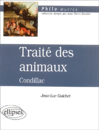 Jean-Luc Guichet - Traité des animaux, Condillac.