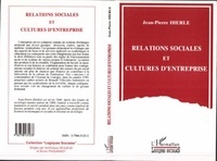 Jean-Luc Hierle - Relations sociales et cultures d'entreprise.