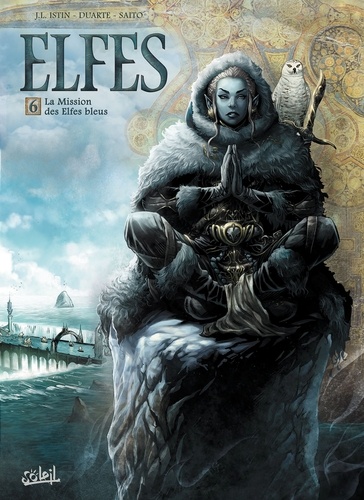 Terres d'Arran : Elfes Tome 6 La mission des elfes bleus
