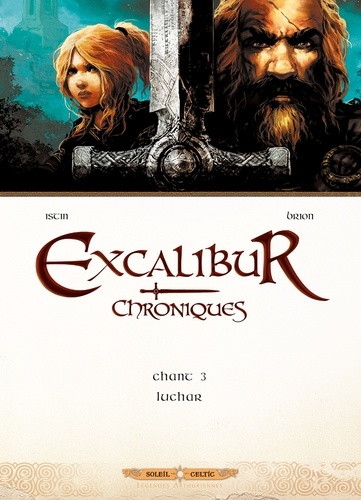 Excalibur Chroniques Tome 3 Luchar