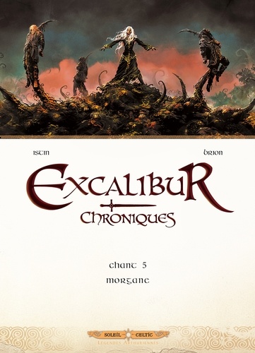 Excalibur Chroniques Tome 5 Morgane