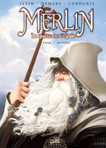 Merlin La quête de l'épée Tome 4 Mureas